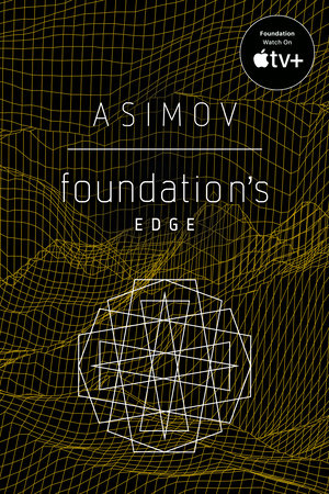 Foundation's Edge by Isaac Asimov