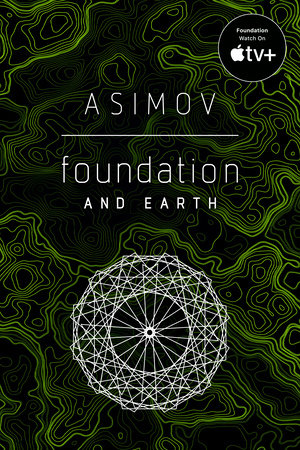 Foundation and Earth by Isaac Asimov