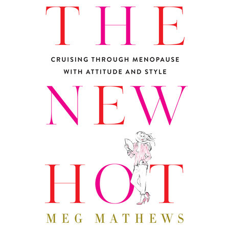 The New Hot by Meg Mathews