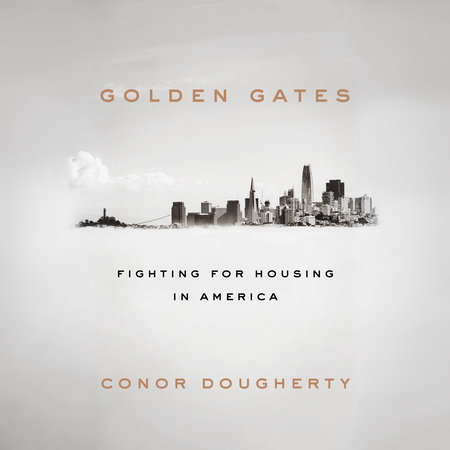 Golden Gates by Conor Dougherty