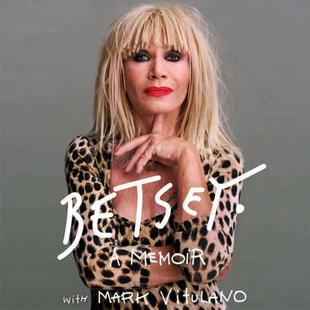 Betsey by Betsey Johnson and Mark Vitulano