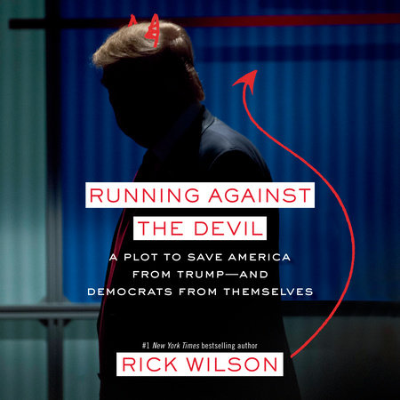 Running Against the Devil by Rick Wilson