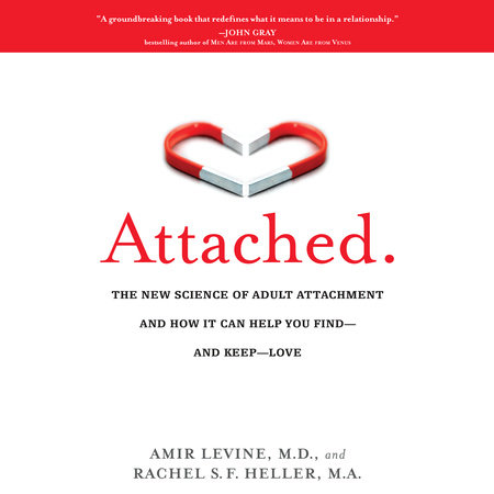 Attached by Amir Levine and Rachel Heller