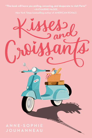 Kisses and Croissants by Anne-Sophie Jouhanneau