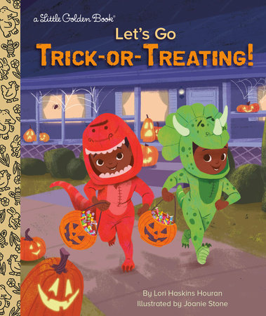 Let's Go Trick-or-Treating! by Lori Haskins Houran