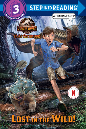 Lost in the Wild! (Jurassic World: Camp Cretaceous) by Steve Behling