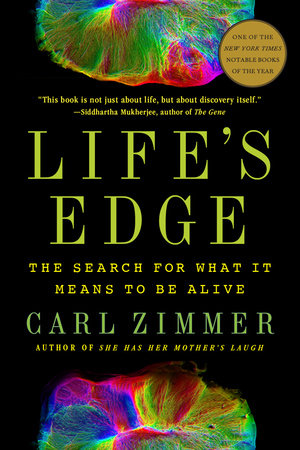 Life's Edge by Carl Zimmer