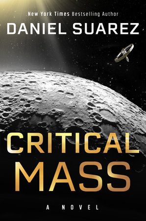 Critical Mass by Daniel Suarez