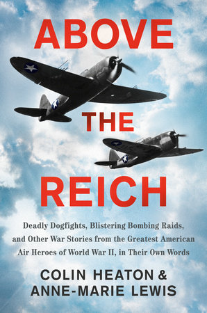 Above the Reich by Colin Heaton and Anne-Marie Lewis