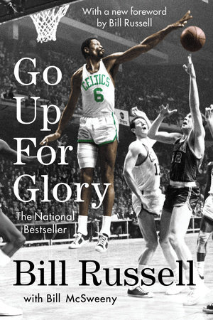 Go Up for Glory by Bill Russell and William Mcsweeny