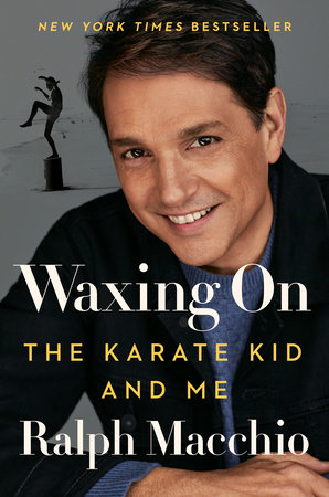 Waxing On by Ralph Macchio