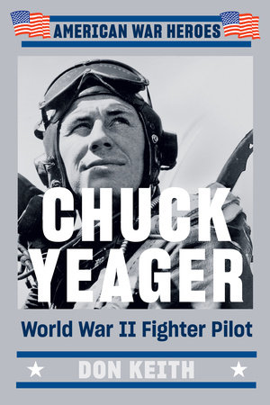 Chuck Yeager by Don Keith