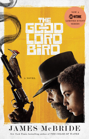 The Good Lord Bird (TV Tie-in) by James McBride