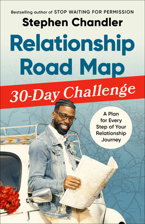 Relationship Road Map 30-Day Challenge by Stephen Chandler