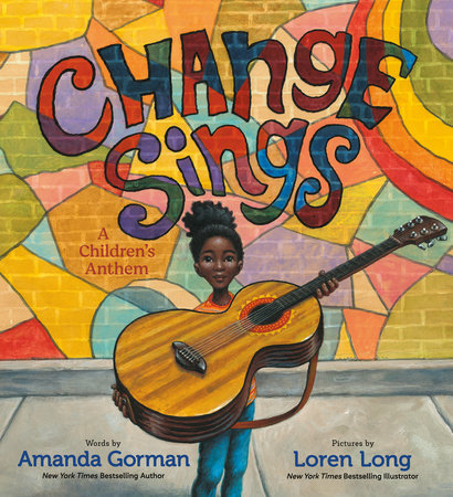 Change Sings by Amanda Gorman