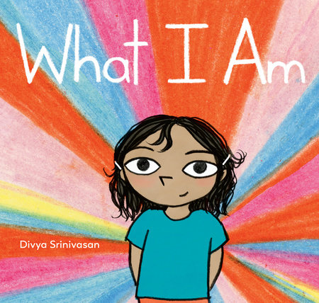 What I Am by Divya Srinivasan