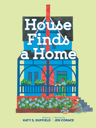 House Finds a Home by Katy Duffield