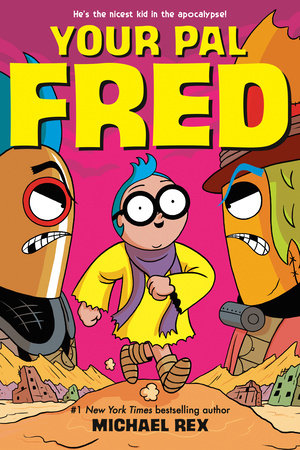 Your Pal Fred: A Graphic Novel by Michael Rex