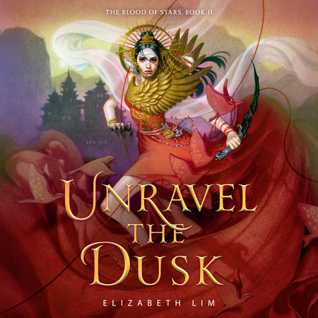 Unravel the Dusk by Elizabeth Lim