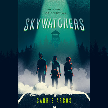 Skywatchers by Carrie Arcos