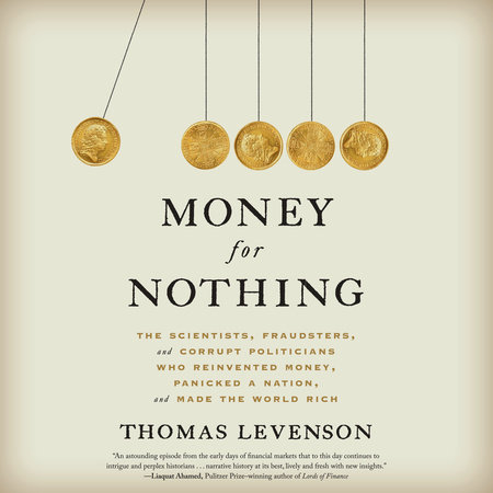 Money for Nothing by Thomas Levenson
