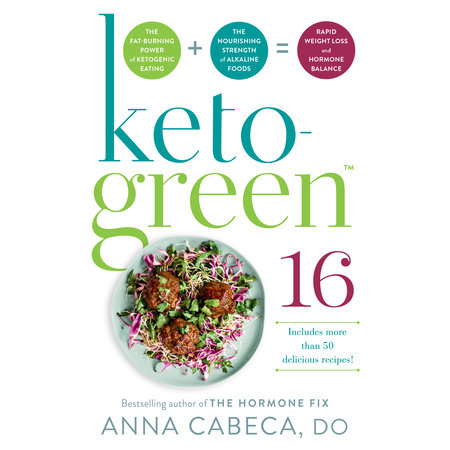 Keto-Green 16 by Anna Cabeca, DO, OBGYN, FACOG