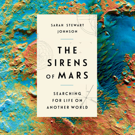 The Sirens of Mars by Sarah Stewart Johnson