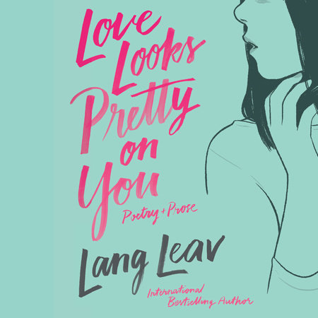 Love Looks Pretty on You by Lang Leav