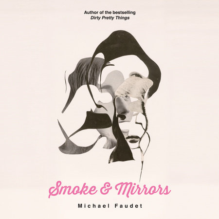 Smoke & Mirrors by Michael Faudet