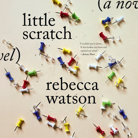 little scratch by Rebecca Watson