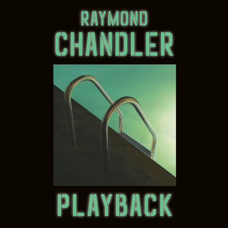 Playback by Raymond Chandler