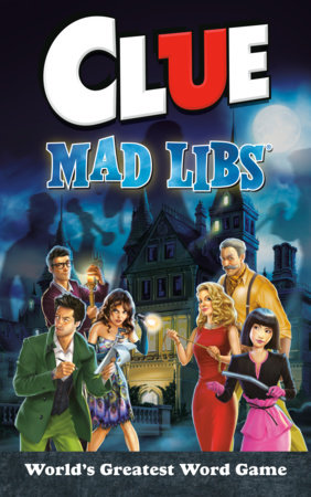 Clue Mad Libs by Lindsay Seim and Mad Libs