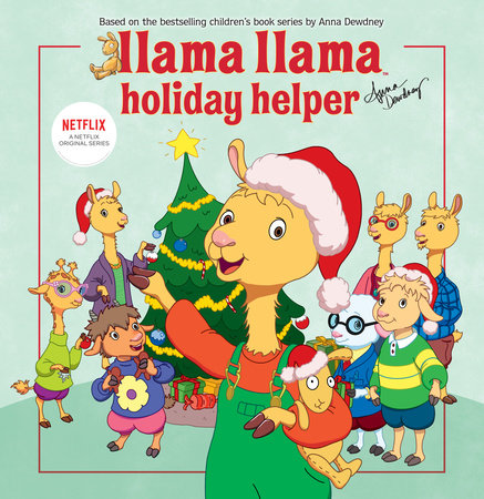 Llama Llama Holiday Helper by Anna Dewdney