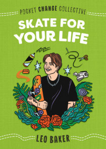 Skate for Your Life