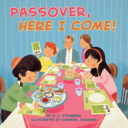 Passover, Here I Come! by D.J. Steinberg