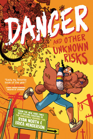 Danger and Other Unknown Risks by Ryan North and Erica Henderson