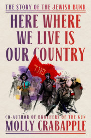 Here Where We Live Is Our Country by Molly Crabapple