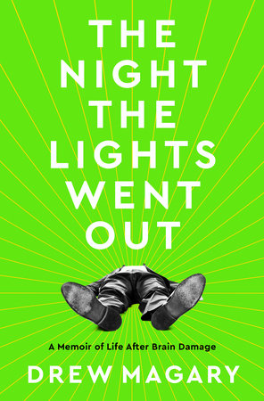 The Night the Lights Went Out by Drew Magary