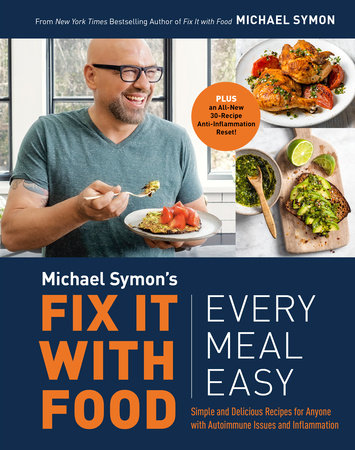 Fix It with Food: Every Meal Easy by Michael Symon