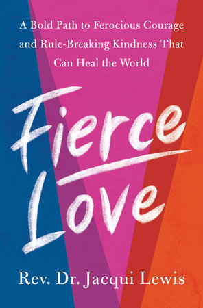 Fierce Love by Dr. Jacqui Lewis