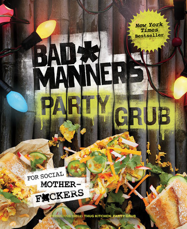 Bad Manners: Party Grub by Bad Manners, Michelle Davis and Matt Holloway