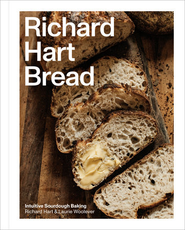 Richard Hart Bread by Richard Hart and Laurie Woolever