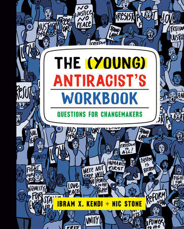 The (Young) Antiracist’s Workbook