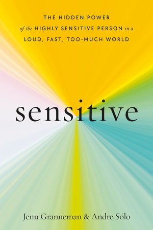 Sensitive by Jenn Granneman and Andre Sólo