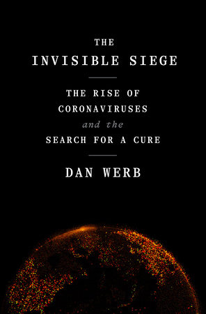 The Invisible Siege by Dan Werb