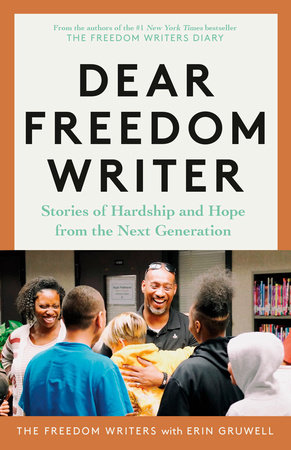 Dear Freedom Writer by The Freedom Writers and Erin Gruwell