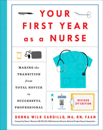 Your First Year As a Nurse, Revised Third Edition by Donna Cardillo, R.N.