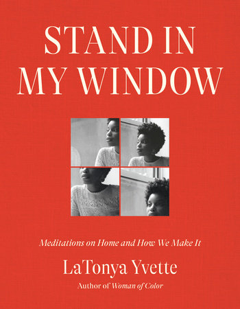 Stand in My Window by LaTonya Yvette