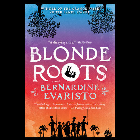 Blonde Roots by Bernardine Evaristo
