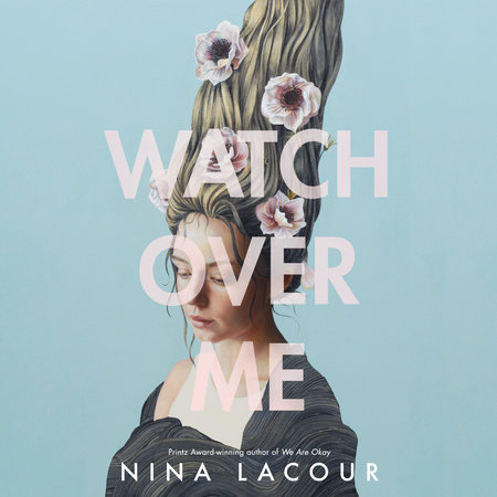 Watch Over Me by Nina LaCour
